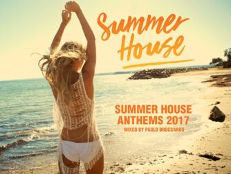 Summer House Anthems 2017 - Mixed By Paolo Broccardo aka Cheeky