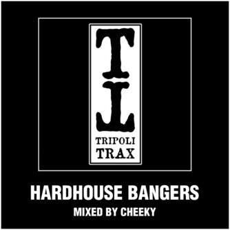 Tripoli Trax Hardhouse Bangers