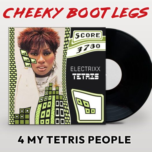 4 My Tetris People (Cheeky Bootlegs)